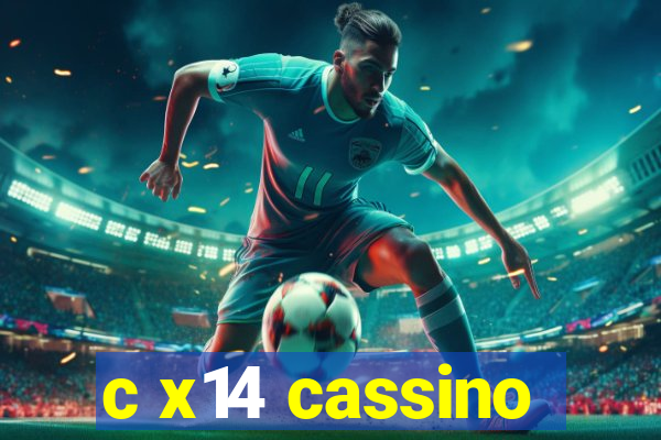 c x14 cassino